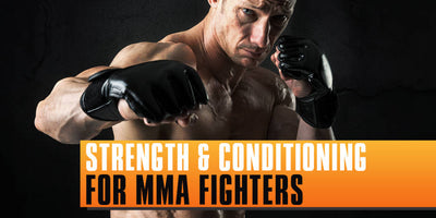 Strength and Conditioning for MMA Fighters