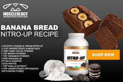 Power-Packed Banana Bread: High-Protein Nitro-Up Recipe with Muscleology’s Cookies & Cream Whey