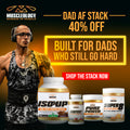 DAD AF STACK – Muscle, Strength & Recovery for Dads